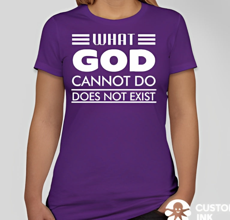 What God cannot do, does not exist Unisex T-shirt